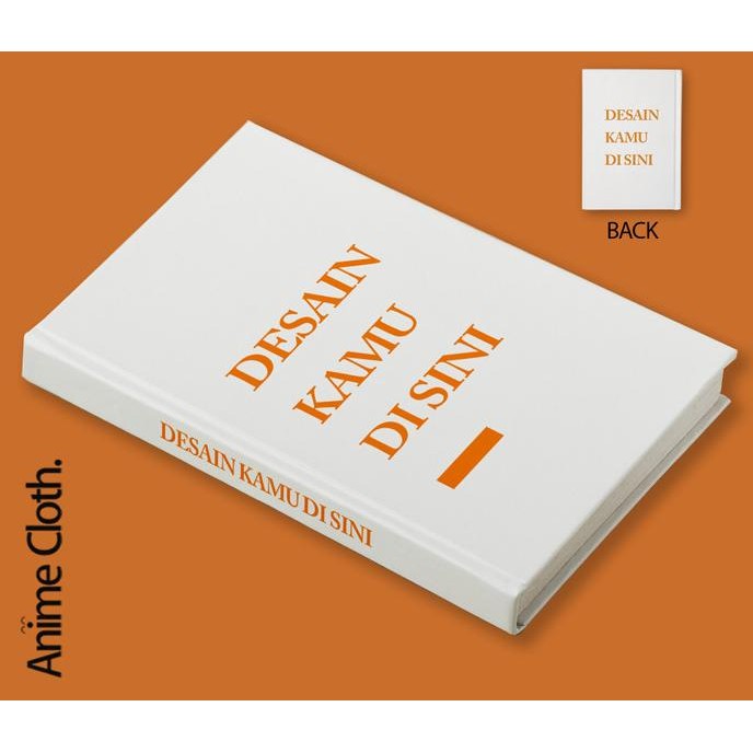 

Notebook Custom Buku Jurnal Catatan Diary Desain Bebas Hardcover