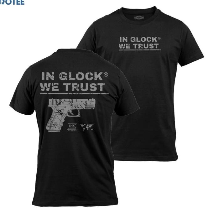 baru  T-shirt We Trust in Glock - By Rotee murah