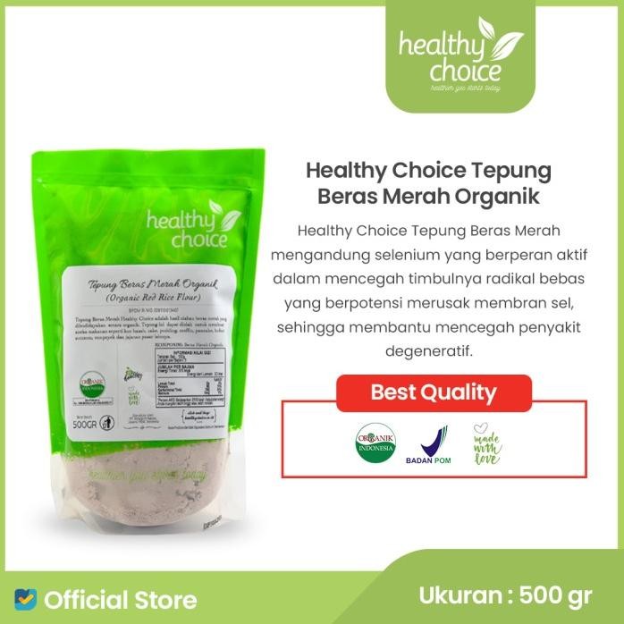 

Terlaris Healthy Choice Tepung Beras Merah Organik 500 Gr