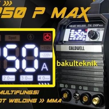 Mesin Las Tig 250 P Max Caldwell Otomatis Mesin Las Argon Otomatis New Stok