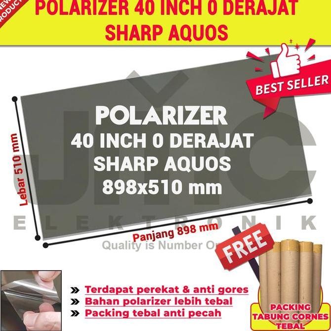 polaris polarizer  Tv lcd Sharp 40 inch 0 derajat polarized 40inc