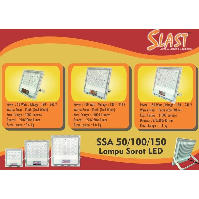 Lampu Sorot Led SLAST SSA 50-100-200-150-300 watt lumen tinggi SNI