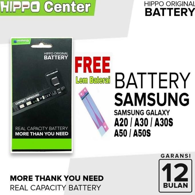 TERMURAH - Baterai Hippo SamSung A20 , A30 , A30S , A50 , A50S Baterai Samsung