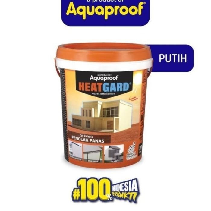 Heatgard Aquaproof ( 20 Kg ) Cat Pelapis Penolak Panas & Anti Bocor