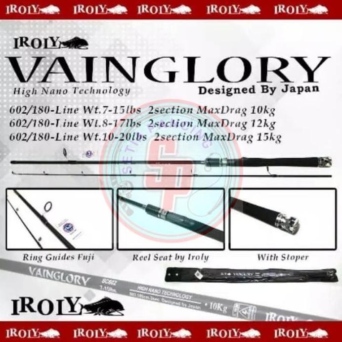 

Terlaris Joran Iroly Vainglory 180/602 7-15Lbs/8-17Lbs/10-20Lbs
