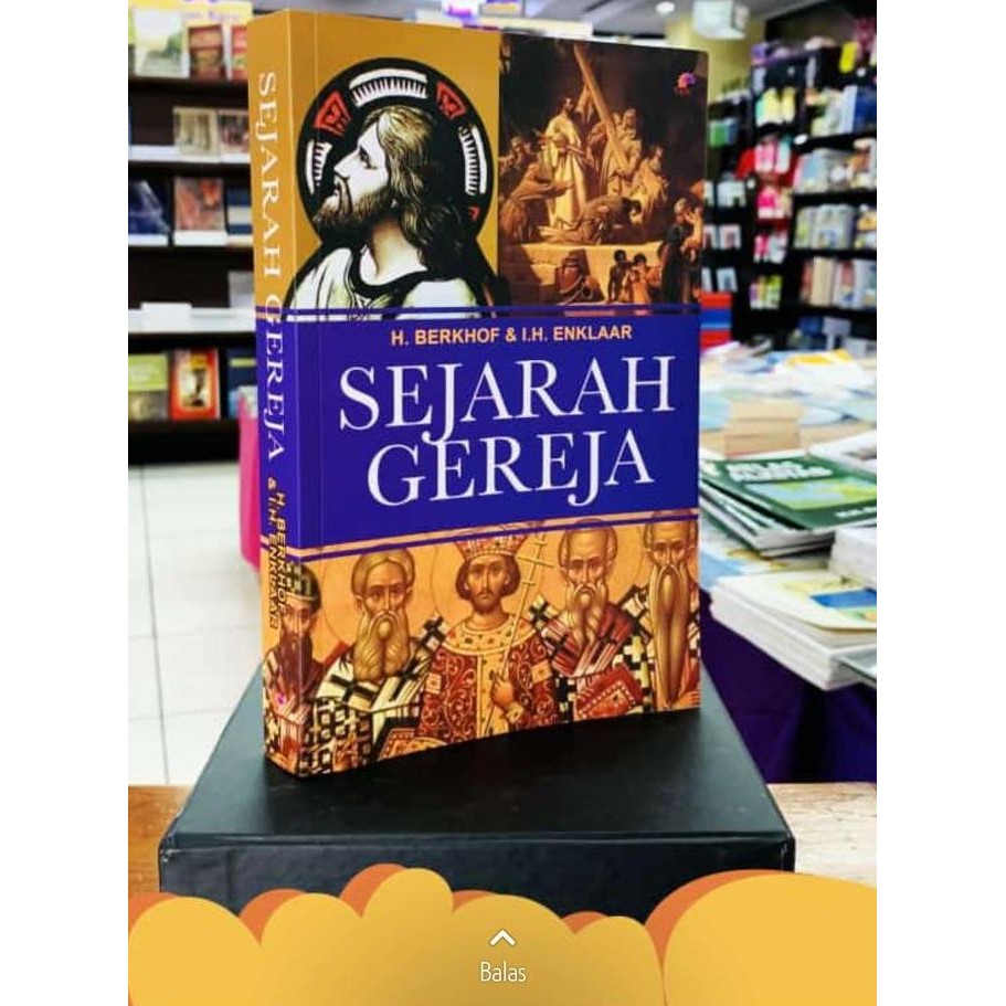 new SEJARAH GEREJA EDISI REVISI. BERKHOF DAN ENKLAAR