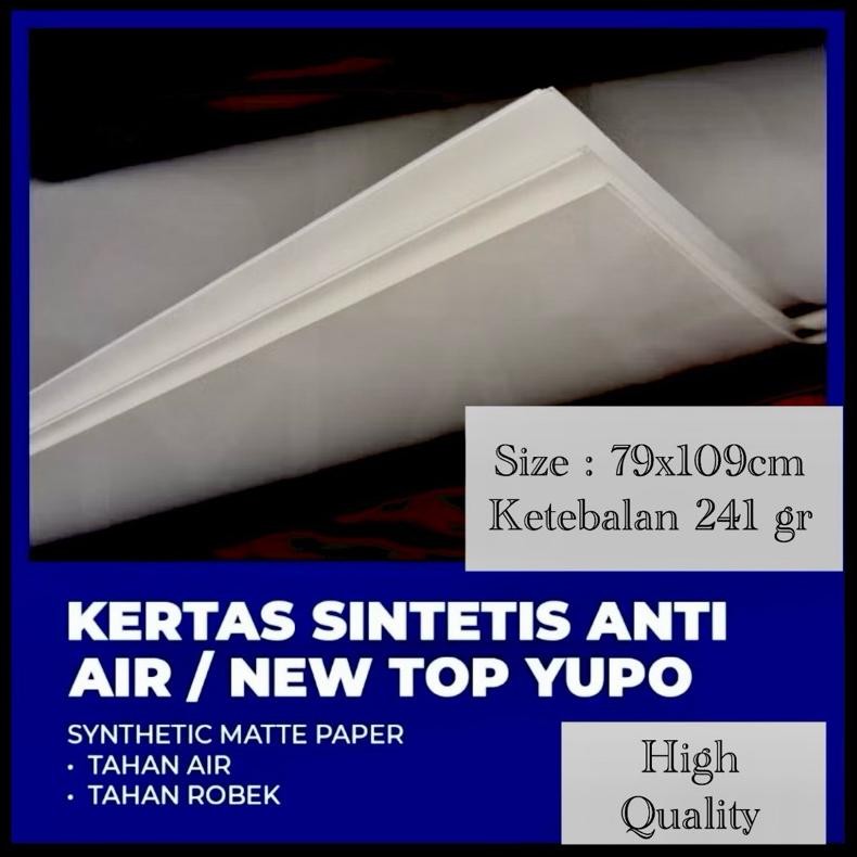 

Kertas NEW TOP / YUPO / Synthetic 241gr, size 79x109 cm ex Import & High Quality AST