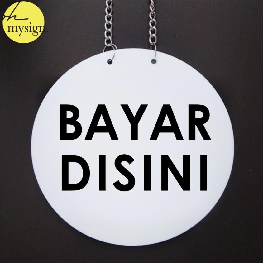 

Sign Akrilik Bayar Disini Bulat | Acrylic Signage | Label Pay Here AST