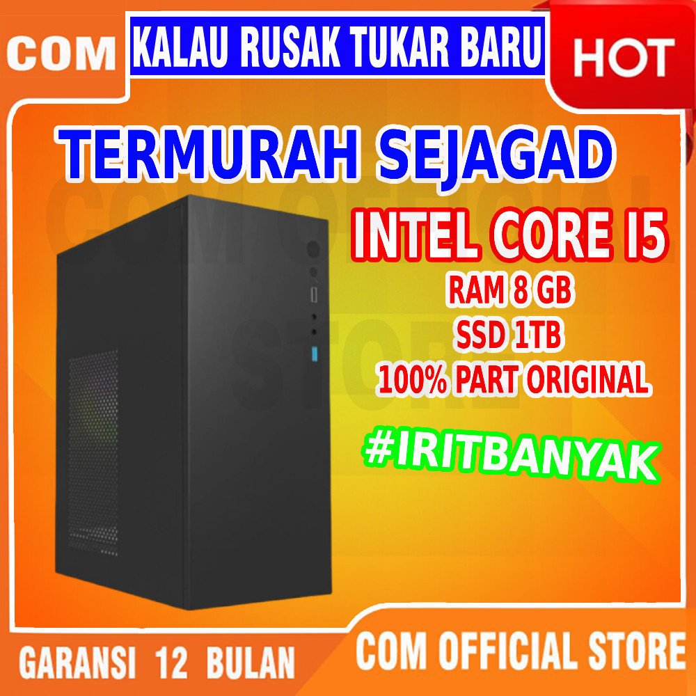 komputer lengkap cpu pc computer CORE I5 kantor rakitan murah RAM 8GB SSD 1TB RUSAK TUKAR BARU