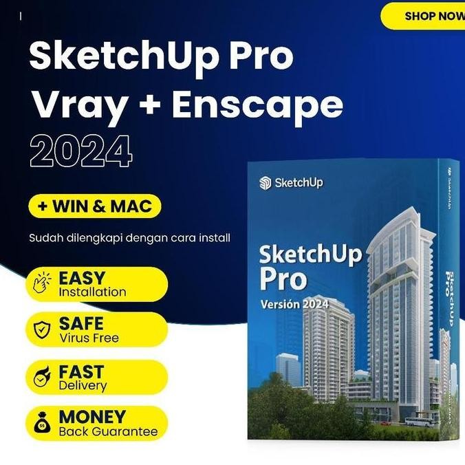 SKETCHUP PRO 2024 BUNDLE VRAY & ENSCAPE FULL VERSION UNTUK KOMPUTER LAPTOP PC WINDOWS OS VERSI WIN 1
