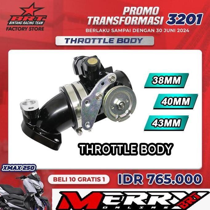 Throttle Body BRT TB XMAX X MAX 250