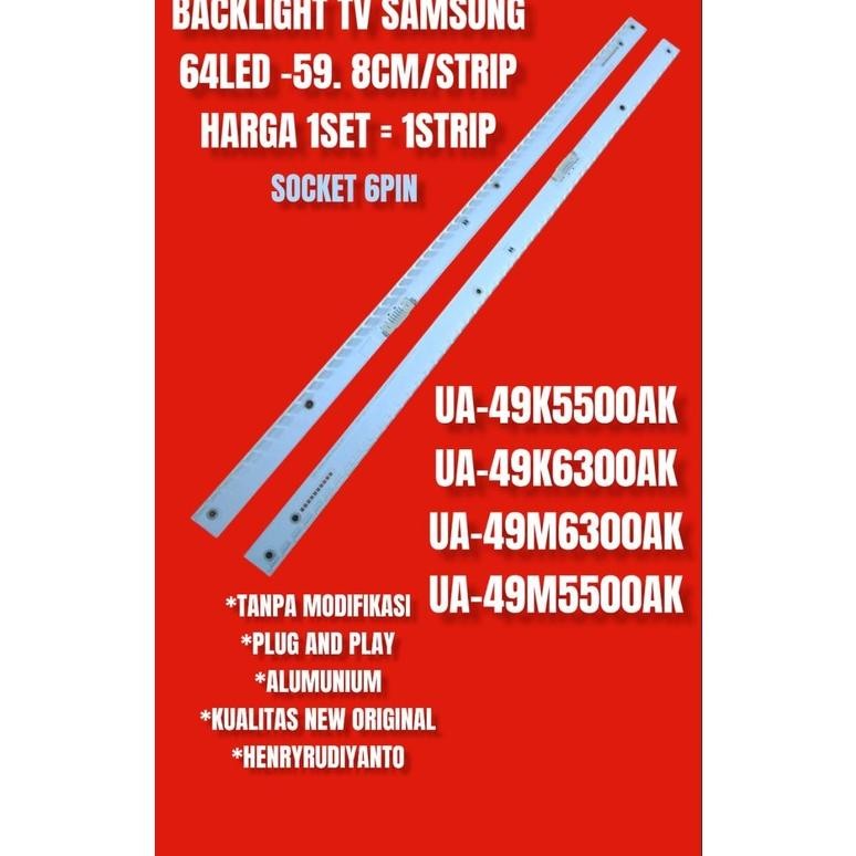 Backlight Tv Led Samsung Ua49K6300 Ua49K5500 Ua49M5500 Ua 49K6300 49M5500 Lampu BL Samsung 49 Inc Cu