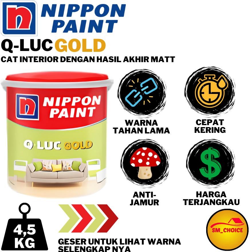 Q-LUC GOLD CAT TEMBOK Q LUC 4,5KG CAT TEMBOK NIPPON PAINT Q LUC GOLD CAT NIPPON PAINT TEMBOK QLUC GO