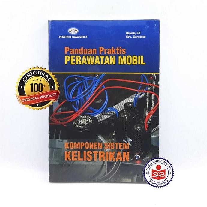 

Panduan Praktis Perawatan Mobil Komponen Sistem Kelistrikan - Basuki
