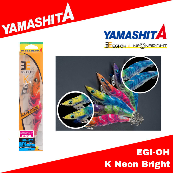 Yamashita Egi-OH K Neon Bright Shallow
