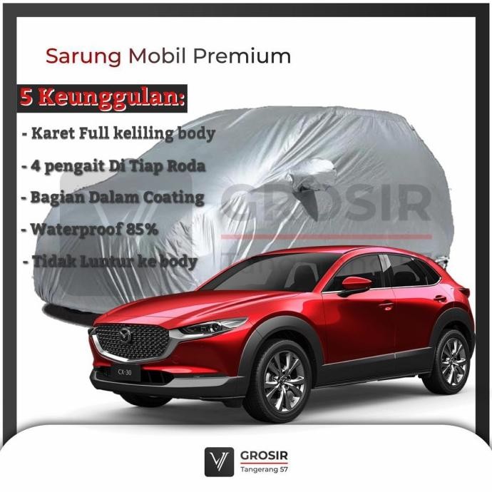BODY COVER MOBIL MAZDA CX30 CX 30 - PENUTUP MOBIL MAZDA CX30 CX 30 Terlaris