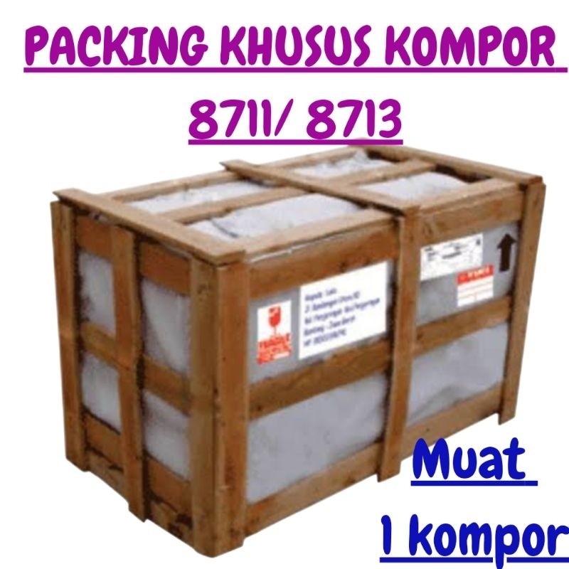 

PACKING KAYU KHUSUS KOMPOR ( MUAT 1 KOMPOR )
