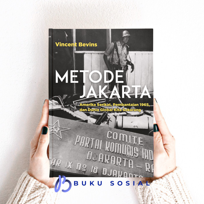 Metode Jakarta - Vincent Bevins