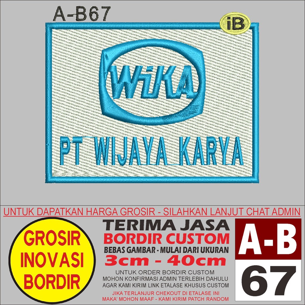 PATCH BORDIR A-B67 LOGO PT WIJAYA KARYA - GIB  REVIEW/TESTIMONI