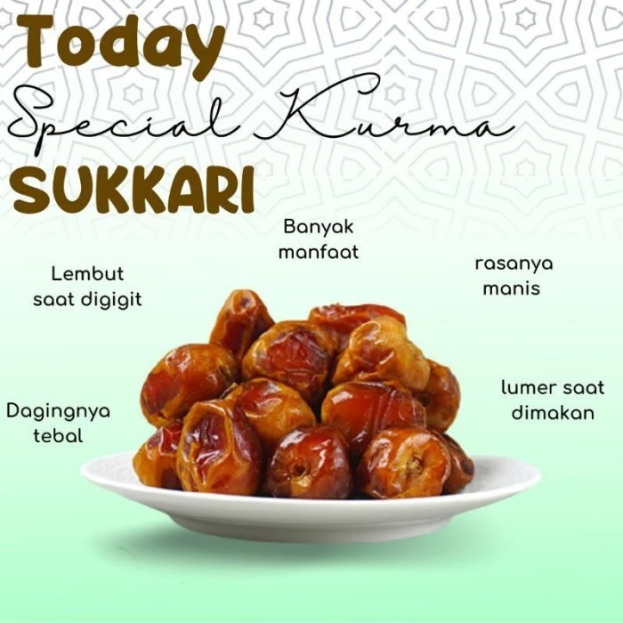 

KURMA SUKARI PREMIUM KURMA RUTHOB KURMA RAJA