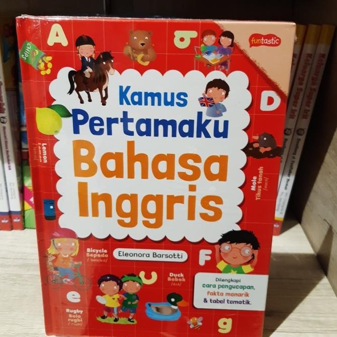

Terlaris Buku Anak Kamus Pertamaku Bahasa Inggris By Eleonora Barsotti Ready Stok
