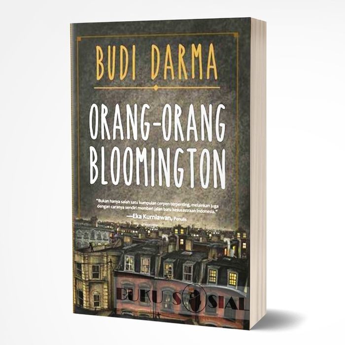 ORANG-ORANG BLOOMINGTON -BUDI DARMA-