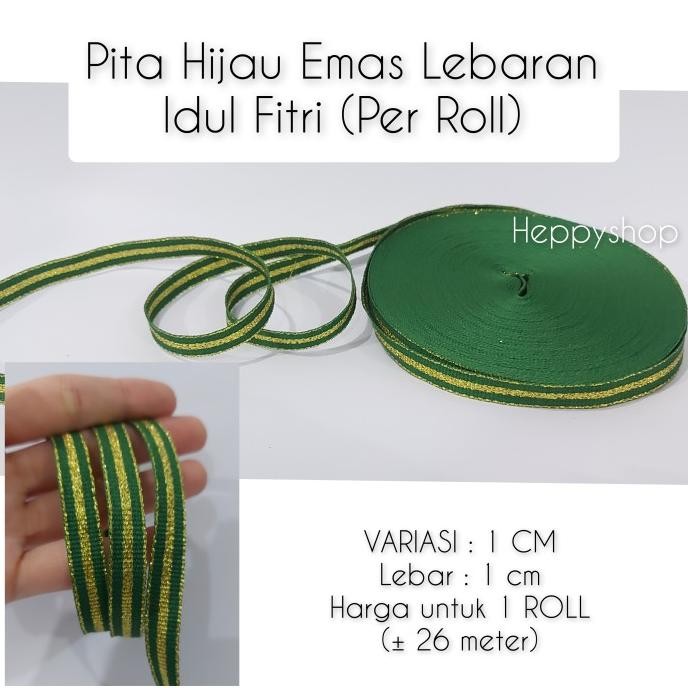 

:::::::] Pita Hijau Emas Lebaran Idul Fitri (Per Roll) Ribbon