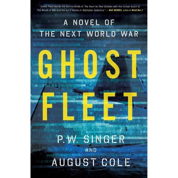 

BUKU IMPORT - GHOST FLEET: A NOVEL OF THE NEXT WORLD WAR