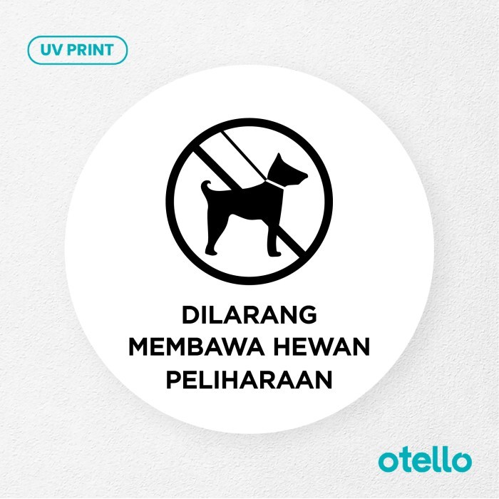 

Dilarang Membawa Hewan Peliharaan Sign Board Acrylic Signage Akrilik