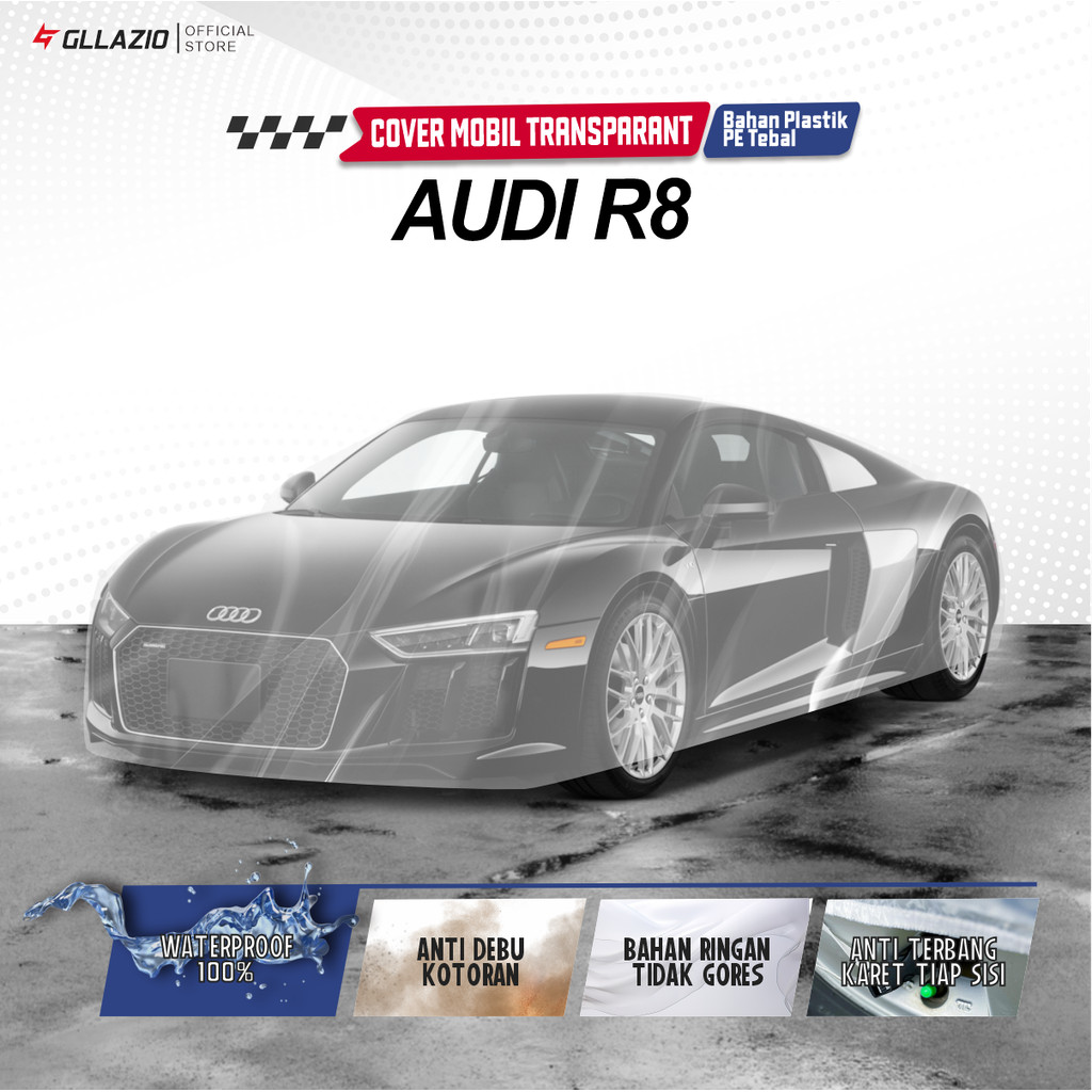 Body Cover Mobil Audi R8 Transparan / Sarung Mobil Sedan Audi R8 Plastik / selimut Audi R8 Waterproo