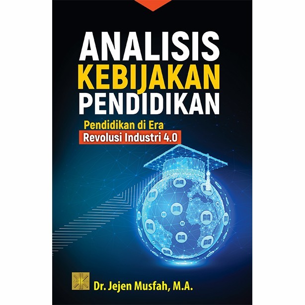 

HOT SALE! BUKU ANALISIS KEBIJAKAN PENDIDIKAN Pendidikan di Era Revolusi Industri