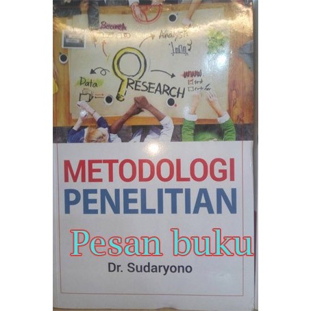 

Buku Buku Metodologi Penelitian - SUDARYONO