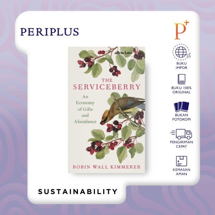 

PROMO! The Serviceberry: Abundance and Reciprocity in the Natural World by Allen Lane -