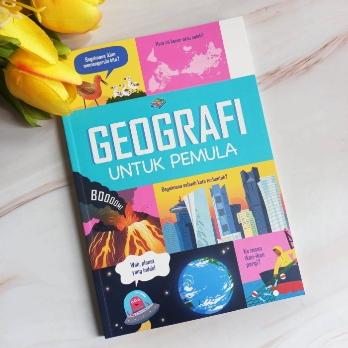 

Usborne Geografi untuk Pemula Terjemahan Bahasa Indonesia Erlangga