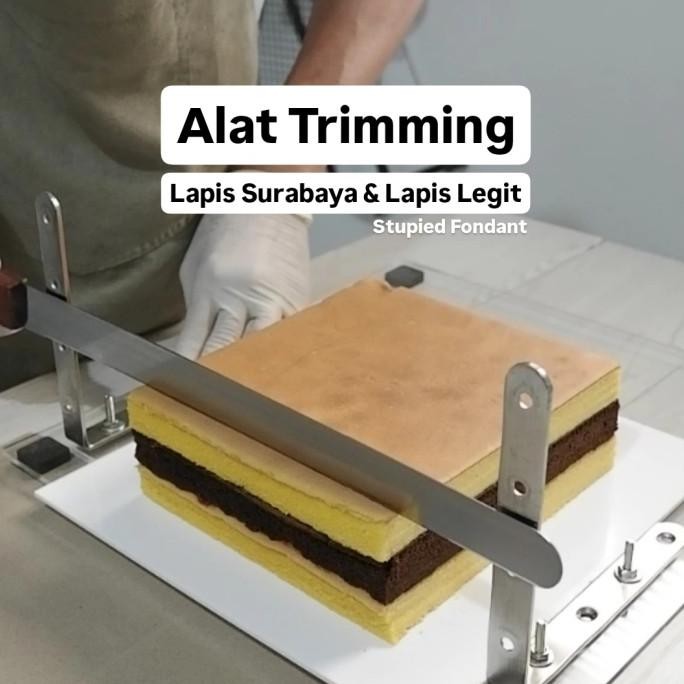 

Akat trimming lapis surabaya dan Lapis legit