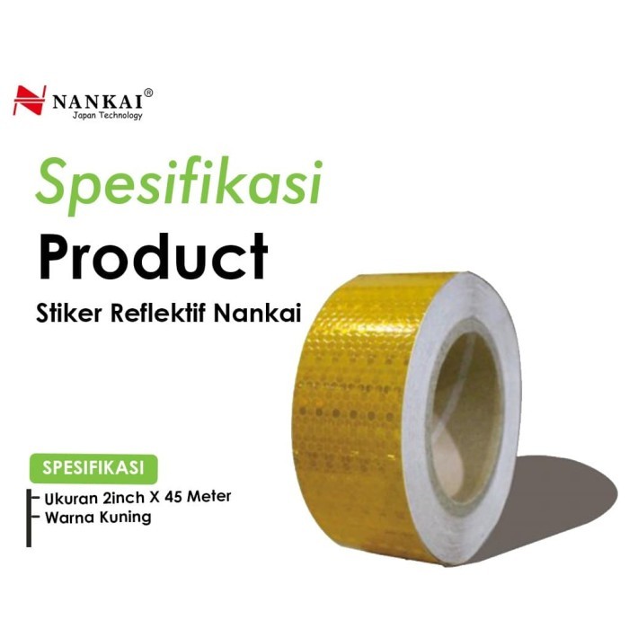 

STIKER REFLEKTOR KUNING 2" X 45 METER NANKAI