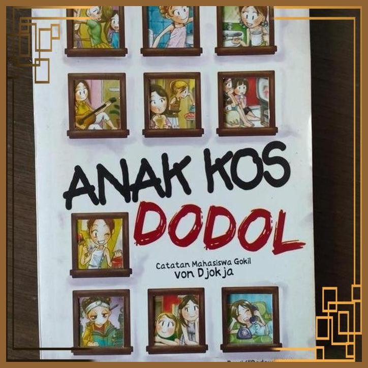 [KBB] BUKU NOVEL ANAK KOS DODOL. DEWI ( DEDEW ) RIEKA