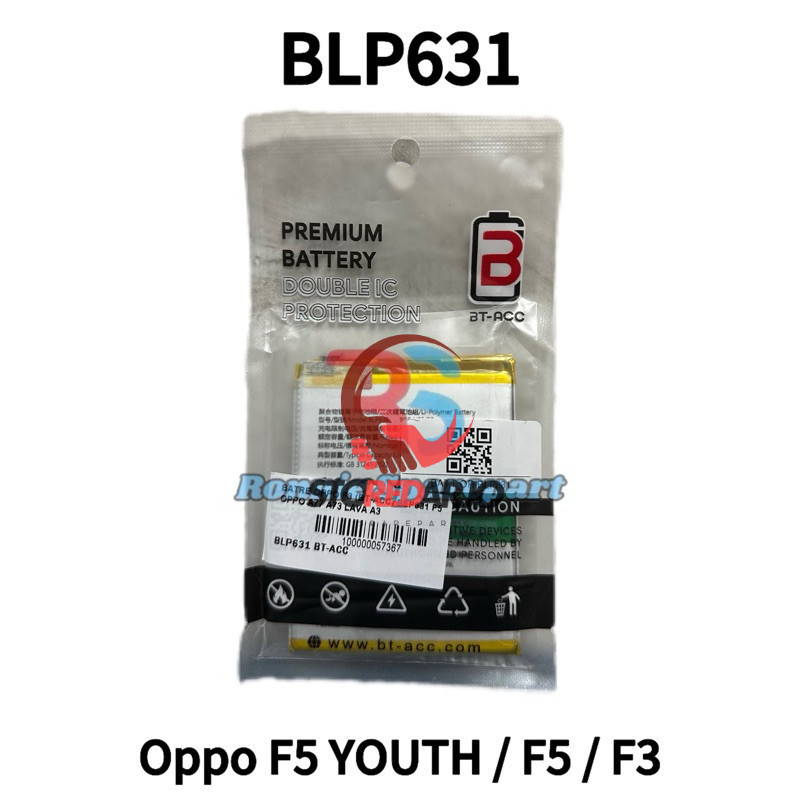 Baterai Oppo F5 Youth / Oppo F5 / Oppo F3 | BLP631 | BT-ACC Premium Original
