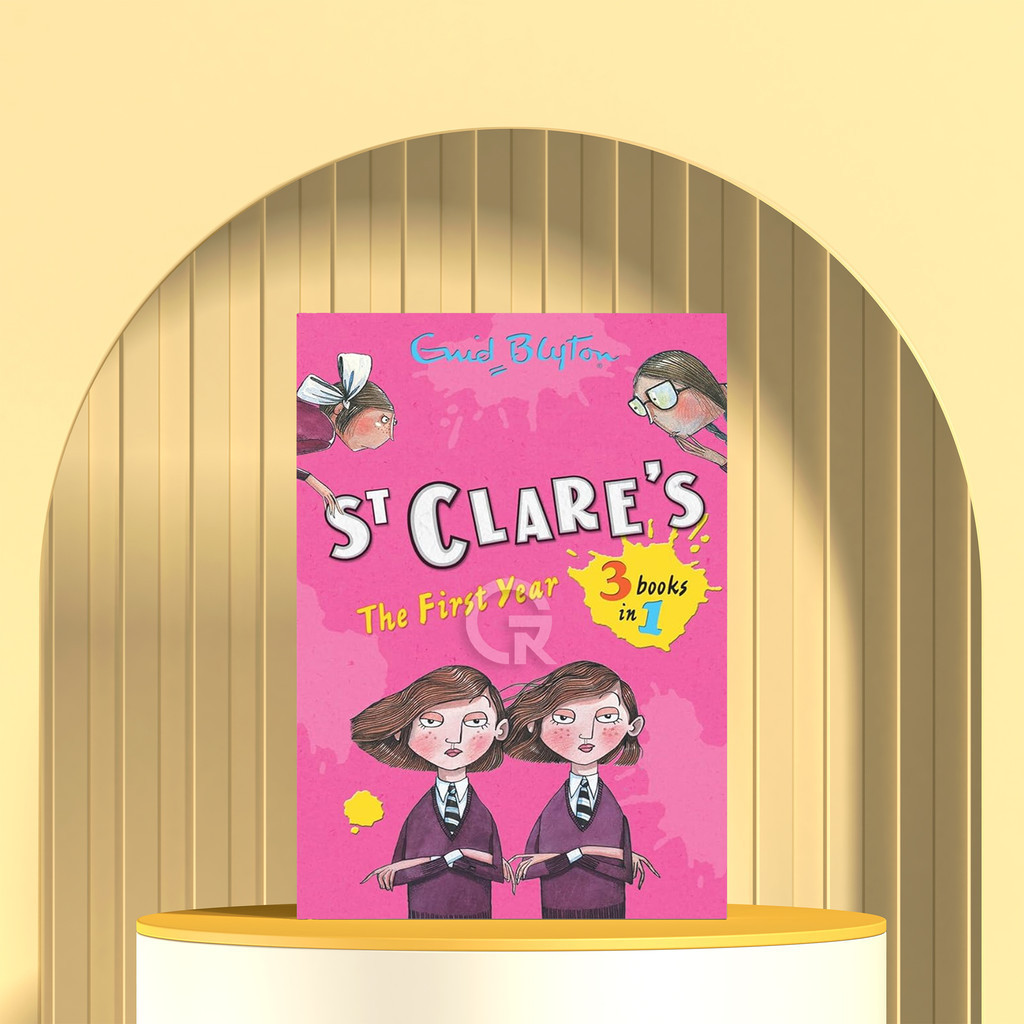 St. Clare's: The First Year by Enid Blyton