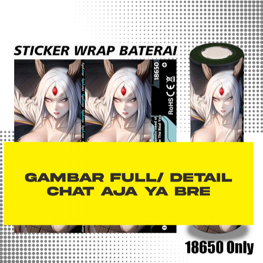 

*PromoGet2* Storyelly Pelindung Baterai Stiker Wrap 18650 Waifu Naruto Nar10 Stiker Garskin HP/Case Custom Dan COD