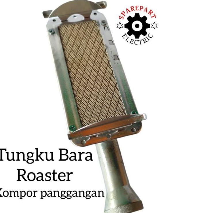 Tungu Bara Api Ompor Panggang Oi Roater Oo