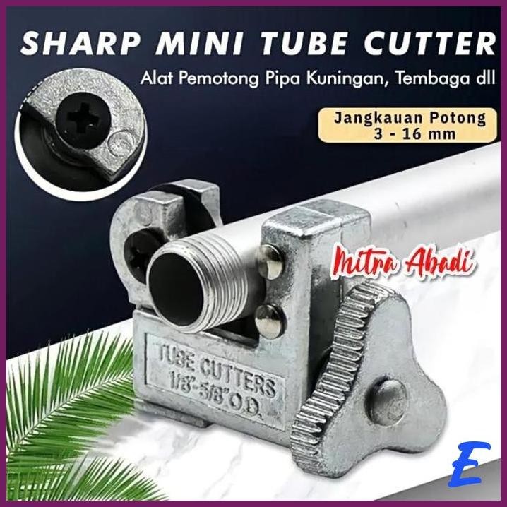 

| MTA | SHARP MINI TUBE CUTTER - ALAT PEMOTONG PIPA TEMBAGA KUNINGAN SERBAGUNA