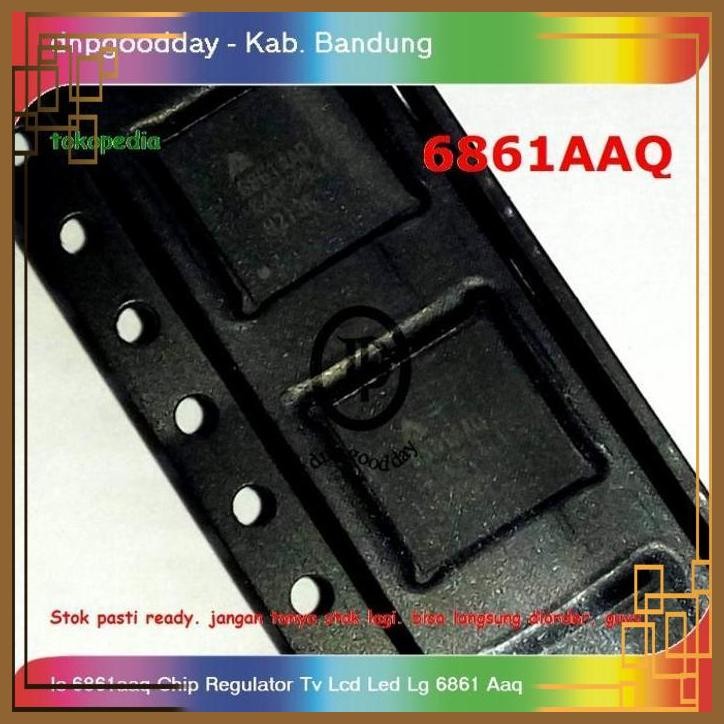 [DNP] Ic 6861aaq Chip Regulator Tv Lcd Led Lg 6861 Aaq