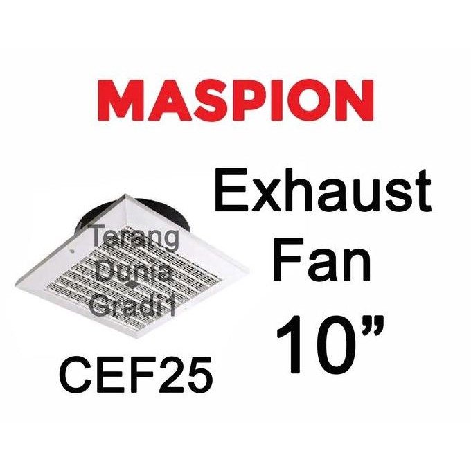 Exhaust Fan Maspion 10" Eksos Fan 10" Maspion Cef25 10" Exhaust Maspion 10" New Stok