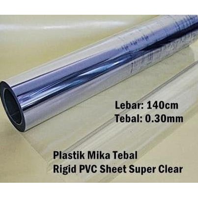 

Plastik Mika Kaku Rigid PVC Super Clear Lebar 140cm Tebal 0,35mm murah