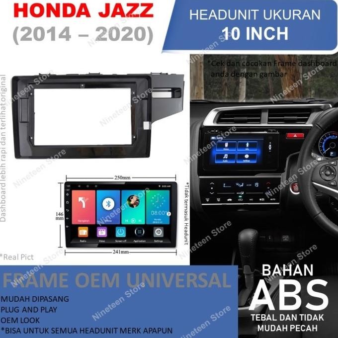 Frame Headunit Android 10 inch Untuk Mobil Honda Jazz GK5 Flat PNP