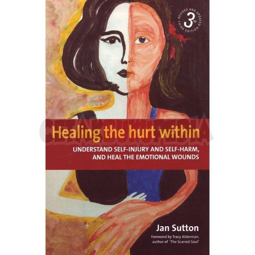 Book Healing Hurt Within Understand Self Injury Self Harm Heal Em