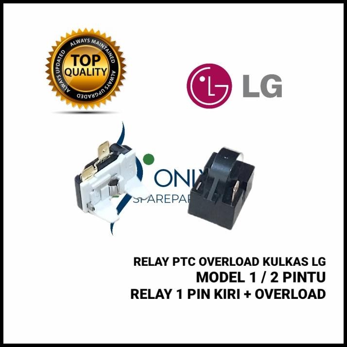 Relay Ptc 1 Pin Kiri + Overload Kulkas Lg 1 Pintu