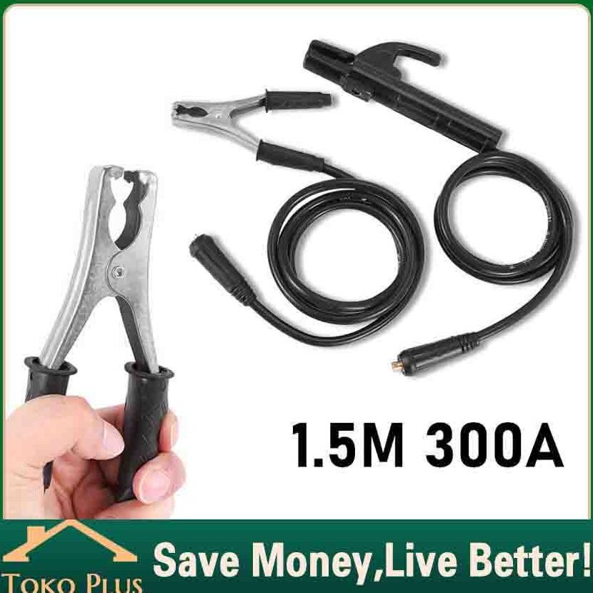 Paket Set Tang Las Tang Masa Kabel 1.5 Meter Stang Las Listrik 300A Tang Las dan Tang Masa Inverter 