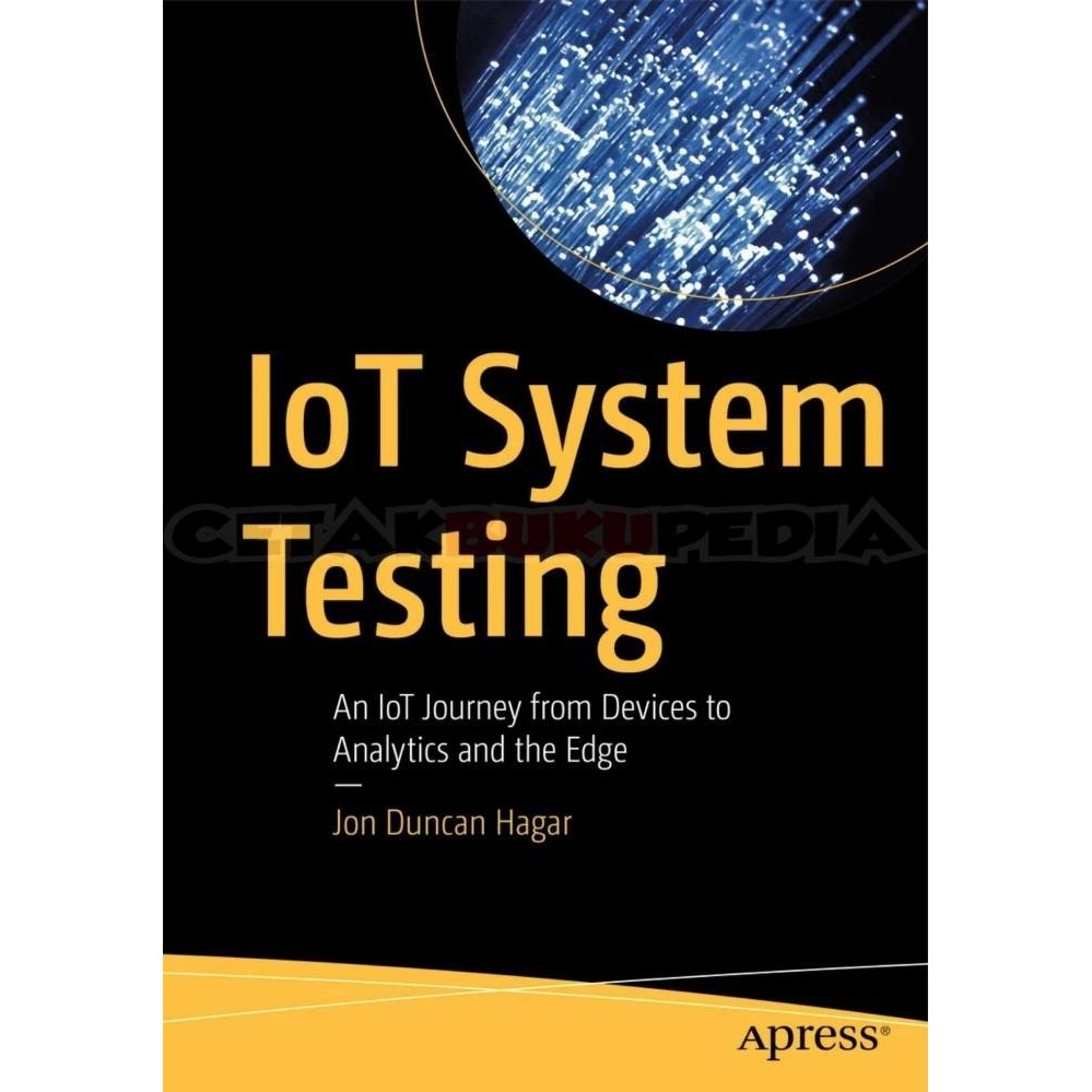 Buku Preord Hagar J Iot System Testing An Iot Journey Softcover